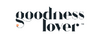 Goodness Lover affiliate marketing program